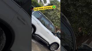 Dual Tone SCORPIO N🔥🔥||#car #viral #automobile #subscribe #mahindra #scorpio #scorpion