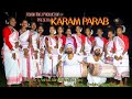 KARAM PARAB // New Karam video song by Ashok Minj & Anupa Minj // 2022.