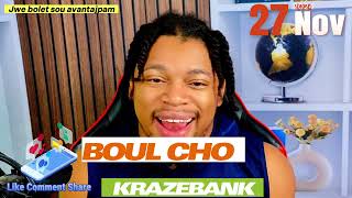 BOUL CHO KRAZEBANK 27 NOV  2024 #boulcho