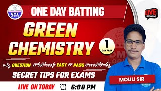 1 Day Batting || Green Chemistry  Important Questions  || Secret Tips to 100% Pass