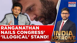 Anand Ranganathan Nails It! Congress' 'Illogical' Stand Out In Open? Expert Decodes 'Fake Worries'