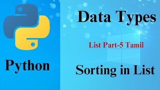 List Data Type in Python Part -5 (Tamil)| Sorting in List |Prof.Antony vijay