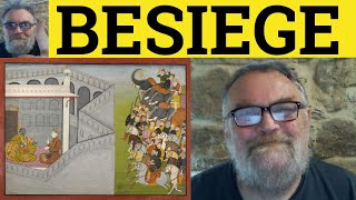 🔵 Besiege Meaning - Besieged Examples - Besiege Defined - Besiege Explained - English Vocabulary