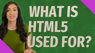 What is html5 used for?