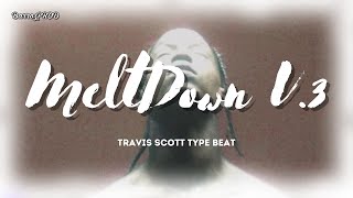 (BEAT WITH SWITCH) Travis Scott x Drake UTOPIA Type Beat - "MELTDOWN V.3"