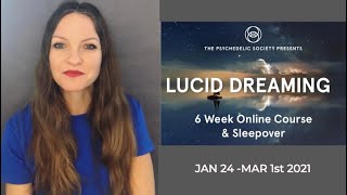 Lucid Dreaming: 6 Week LIVE Online Course & Sleepover