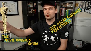 2021 Academy Award Nominations Prediction - The Movie Knights Show