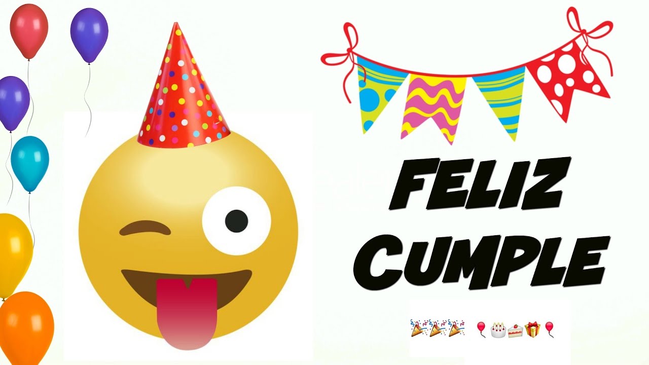 Feliz Cumpleaños EMOJIS Divertido, Gracioso, Para Reir Y Dedicar ...