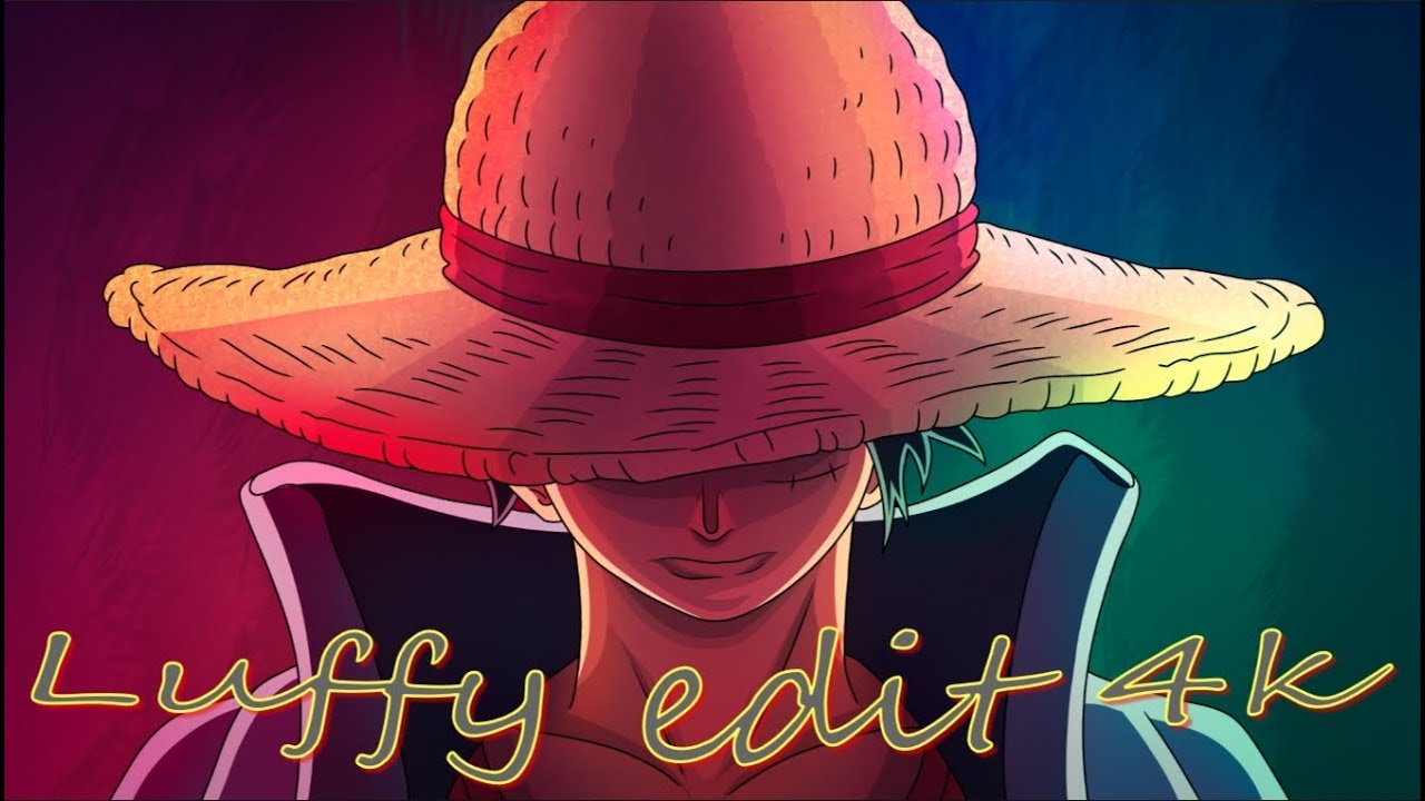 Luffy Edit 4k Youtube