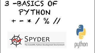 # 3 Learning Python using Spyder | Arithmetic operations in Python