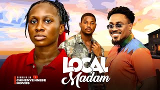 LOCAL MADAM - Sonia Uche, Toosweet Annan, Victory Michael Latest 2024 Nigerian Movie