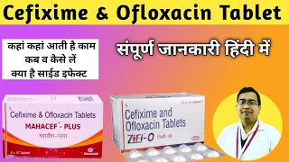 Cefixime \u0026 Ofloxacin Tablets | Cefixime and Ofloxacin Tablets Uses | Mahacef plus Tablet used for