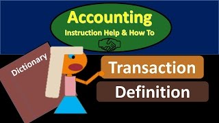 Transaction Definition - What is a Transaction?