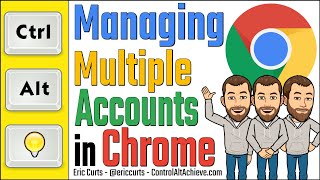 Managing Multiple Accounts in Google Chrome