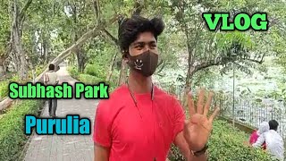 Subhash Park purulia vlog full masti Subham and Chhutu😀😀