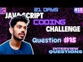 Day 15: Find the Fibonacci Sequence for a Given Number | JavaScript Coding Challenge | JS Interview