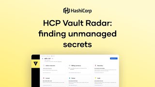 HCP Vault Radar: finding unmanaged secrets