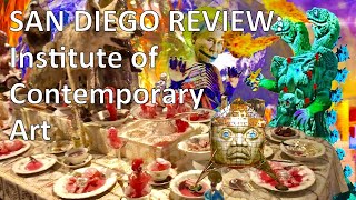 Institute of Contemporary Art | San Diego Review