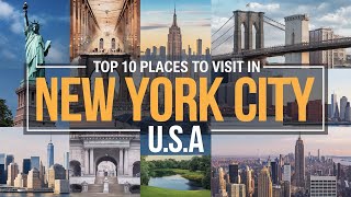 New York City's Top Destinations-Must-Visit Places,