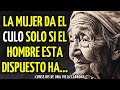 ➤ ¡Una VIEJA SABIA y CABRONA con MUCHOS HUEVOS tiene unos CONSEJOS DE VIDA que NO DEBES IGNORAR!