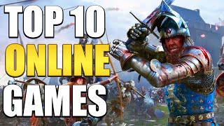 Top 10 Online Games You Should Play In 2022!