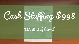 Cash Stuffing $998 | Week 2 of April 2024 | Cash Envelopes | Single Income