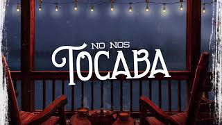 No Nos Tocaba - ( Con Letras) - Ulices Chaidez - DEL Records 2020
