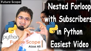 #9 Nested For loop in Python Easiest Tutorial | AI Series | Hindi/ Urdu