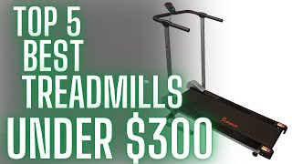 Best Treadmills Under $300 On Amazon  2023:Top 5 Best Treadmills Under $300 Reviews