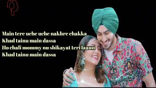 KHAD TAINU MAIN DASSA LYRICS - Neha Kakkar & Rohanpreet Singh | Love Song | Song 2021