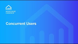 Concurrent Users Feature Overview