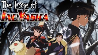 The Lore \u0026 Recap of Inuyasha Part 2