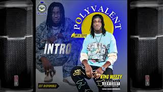 KING WEEZY - INTRO (MIXTAPE POLYVALENT) (SON OFFICIEL) 2024 - 2025