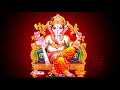 Ganesha mantra - Om Gam Ganapataye Namaha