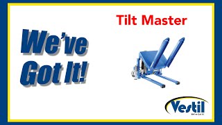 Tilt Master Vestil: We've Got It