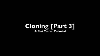 Clone Tutorial Part 3 - A RokCoder Scratch Tutorial