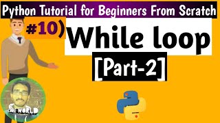 #10 What are While loops in python|Part-2|Python Tutorial for Beginners[From Scratch]|Python