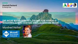 The new management solution for Hyper-V: Windows Admin Center Virtualization Mode