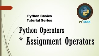 Python Basics 10 - Assignment operators
