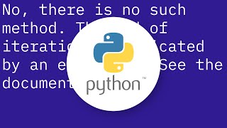 has_next in Python iterators?