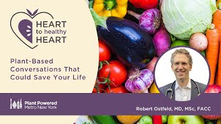 Heart to Healthy Heart: Plant-Based Conversations That Could Save Your Life