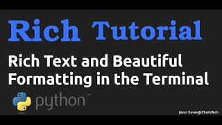 Rich Text and Beautiful Formatting in the Terminal with Python Rich