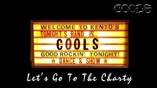 COOLS-Let's Go To The Charty-KENTO'S 六本木ケントス クールス ライブ