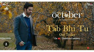 Tab Bhi Tu | WhatsApp Status | Rahat Fateh Ali Sir | October | Varun Dhawan |