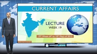 Current Affairs Lecture 19th Week ( 4th May to 10th May ) of 2015