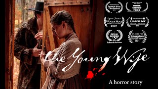 THE YOUNG WIFE - Award-Winning Short Film (2023)
