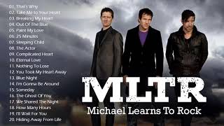 Best Songs Of Michael Learns To Rock - Michael Learns To Rock greatest hits full album