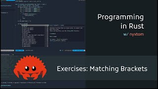 Rust Programming Exercises: Matching Parenthesis