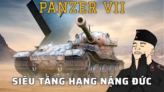 Siêu tăng hạng nặng Panzer VII đã tấn công trở lại? | World of Tanks