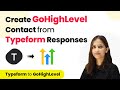 How to Create GoHighLevel Contact from Typeform | GoHighLevel Typeform